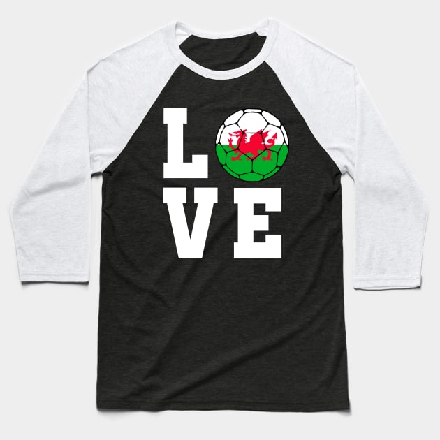 Wales Football Love Baseball T-Shirt by footballomatic